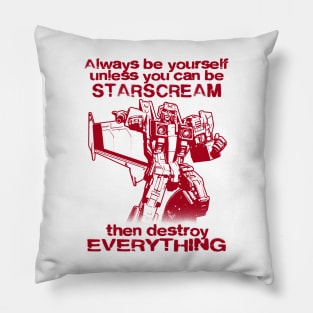 ALWAYS BE STARSCREAM Pillow