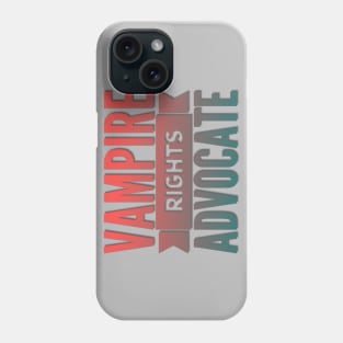 Vampire Rights Advocate (Coral to Teal) Phone Case