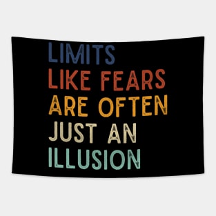Funny saying retro Limits like fears are often just an illusion Tapestry