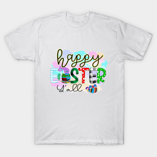 Discover Happy Easter Y'all - Easter Sunday - T-Shirt