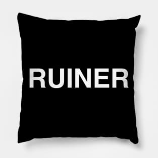 Ruiner Pillow