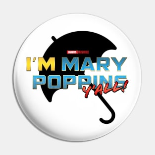 I'm Mary Poppins Y'all! (Yondu GOTG Vol 2) - Black Pin