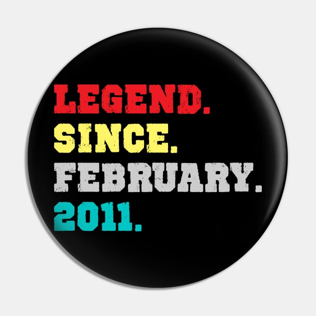LEGEND SINCE FEBRUARY 2011 FUNNY BIRTHDAY GIFT Pin by NAYAZstore