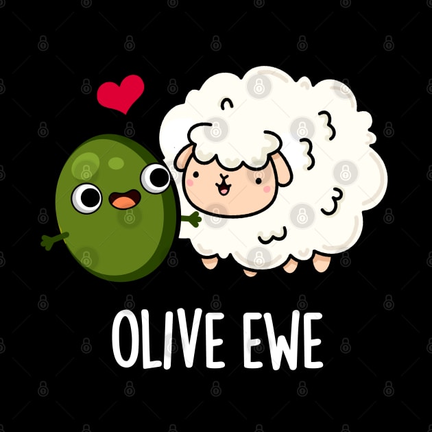 Olive Ewe Funny Love Pun by punnybone