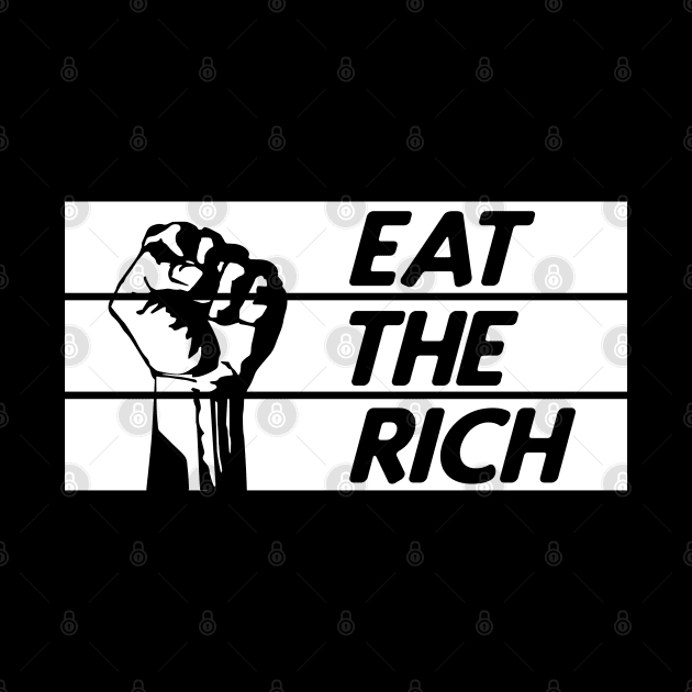 Eat the Rich Revolution Fist Anti-Capitalist Statement by graphicbombdesigns