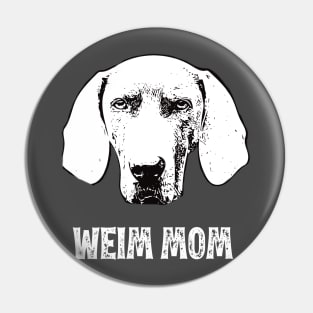 Weim Mom Weimaraner Design Pin
