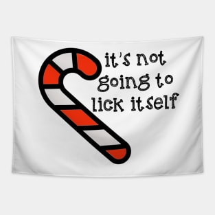 It's Not Going to Lick Itself Red Candy Cane Tapestry