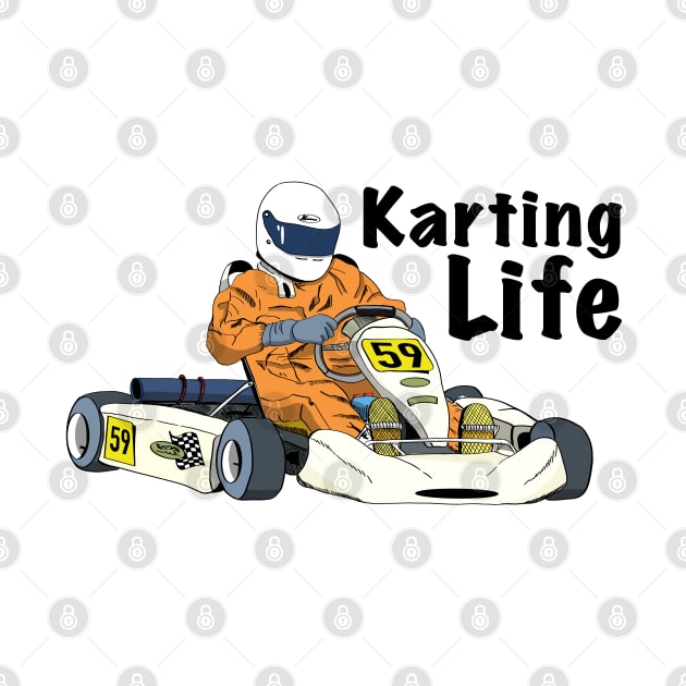 Karting Life, Go Karts by OzzieClothingC0