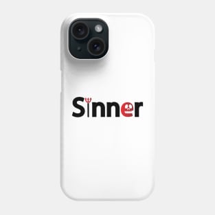 Sinner sinning typography design Phone Case