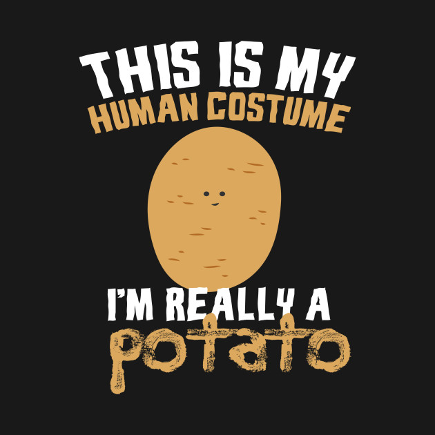 Disover Im really A Potato Farmer Costume - Potato - T-Shirt