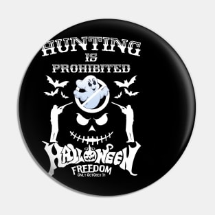 Hunting is prohibited Pin