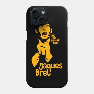 ne me quitte pas: Tribute Tee to Jacques Brel, Chanson Icon Phone Case