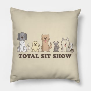 TOTAL SIT SHOW Pillow