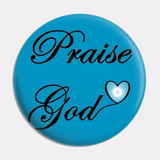 Praise God - On the Back of Pin