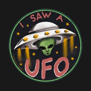 I Saw A UFO! T-Shirt