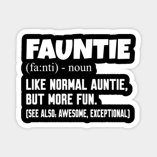 Fauntie auntie Magnet