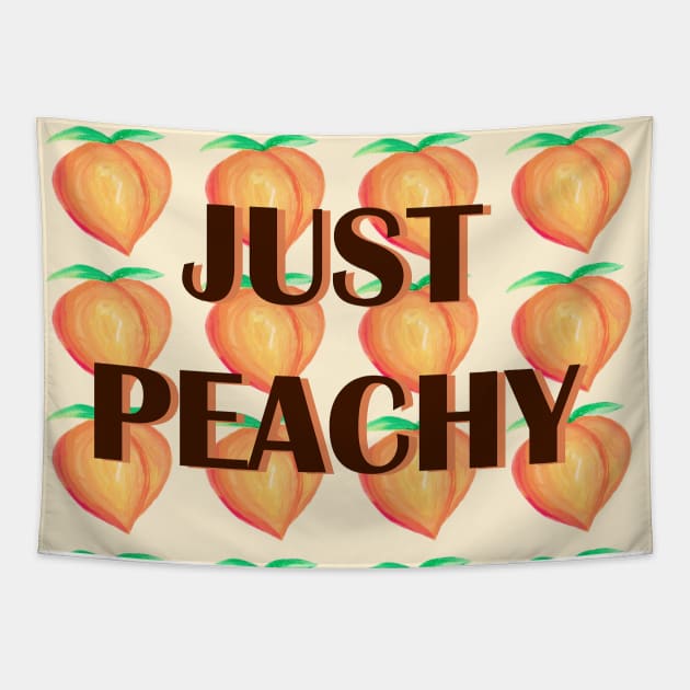 Just Peachy acrylic fun quote pattern design Tapestry by kuallidesigns