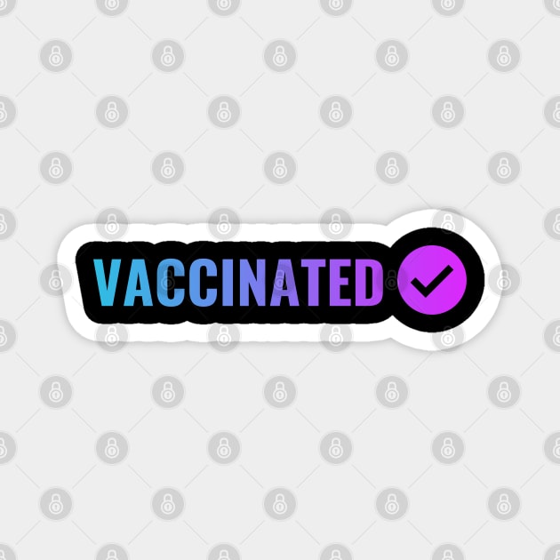 VACCINATED, Check Magnet by Zen Cosmos Official