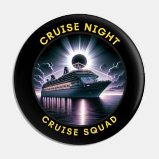 CRUISE VACATION ECLIPSE NIGHT Pin