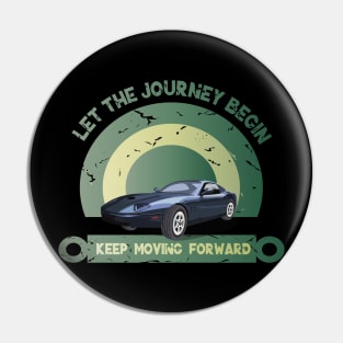 let the journey begin keep moving Pin