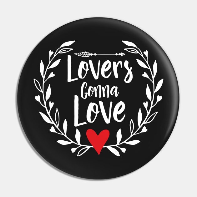 Lovers Gonna Love Pin by Eugenex