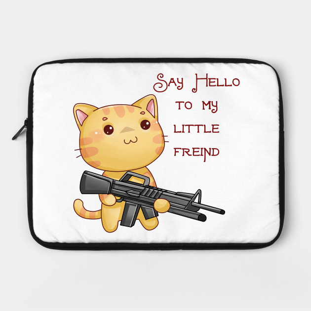 Say Hello To My Little Friend Scarface Scarface Quotes