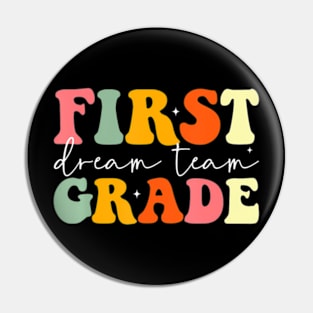 Teacher  Back To School First Grade Dream Team Pin