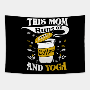 This Mom Runs On Coffee And Yoga Tapestry