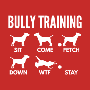 EBT Training Bull Terrier Dog Tricks T-Shirt