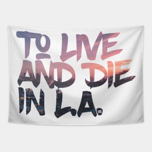 To Live And Die In LA 1 Tapestry