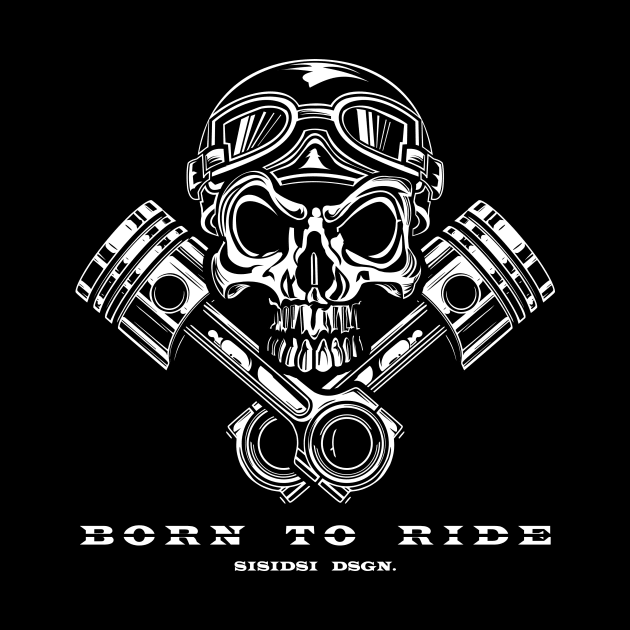 Born to ride by sisidsi