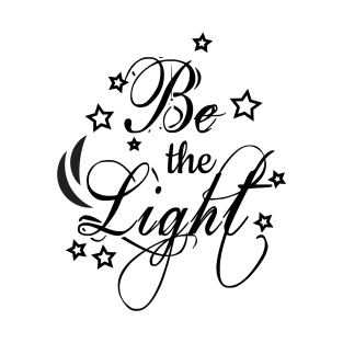 Be The Light - Christian T-Shirt