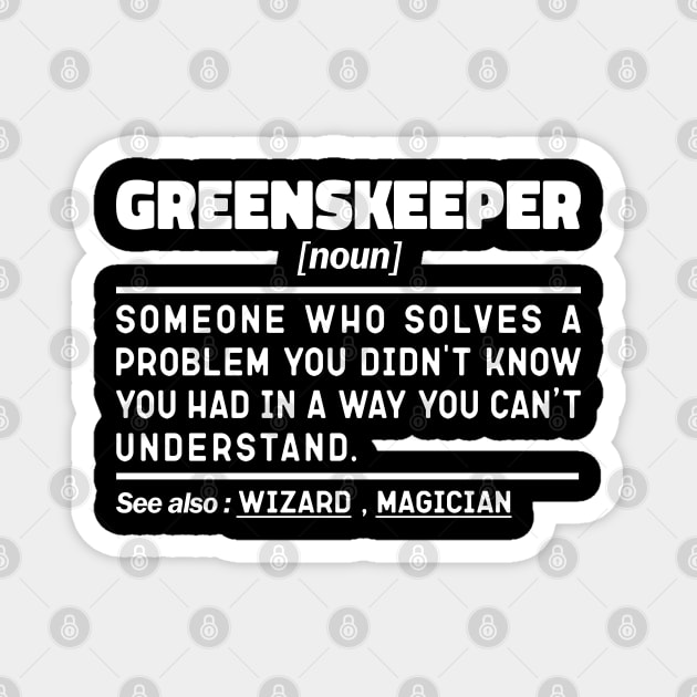 Greenskeeper Noun Definition Design Funny Greenskeeper Noun Magnet by The Design Hup