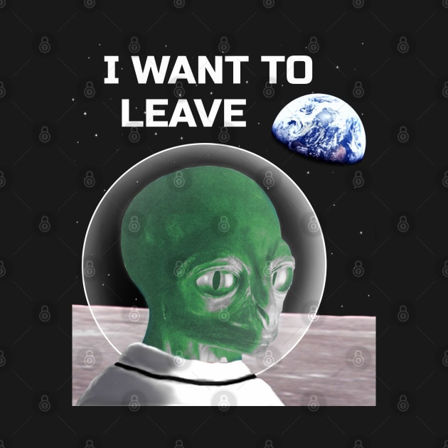 I want to believe except it says leave instead with an alien on the moon by blueversion