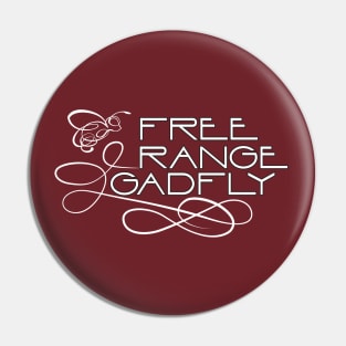 Free Range GADFLY Pin