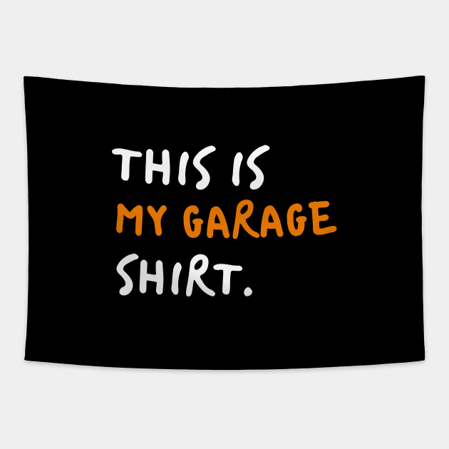 This is my garage shirt awesome father gift. Tapestry by SPEEDY SHOPPING