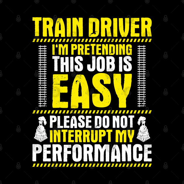 Train Driver Railroad Engineer Locomotive Engineer by Krautshirts