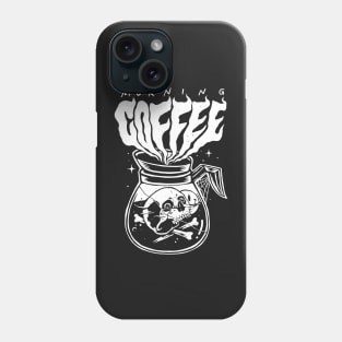 Coffee until I Die Phone Case