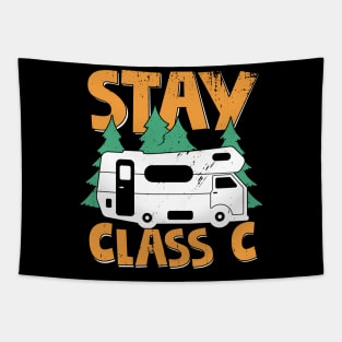 Stay Class C Camping Camper Motorhome Owner Gift Tapestry