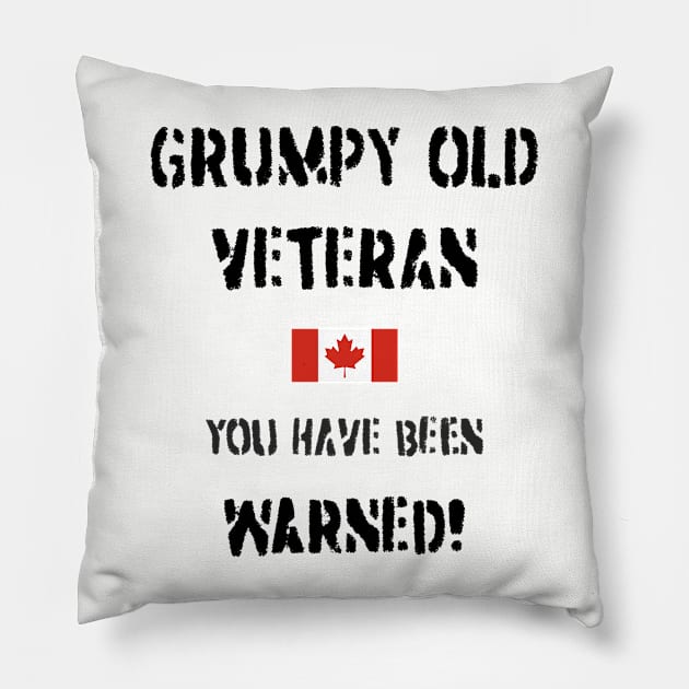 Grumpy Old Veteran (Canada) Pillow by BearCaveDesigns