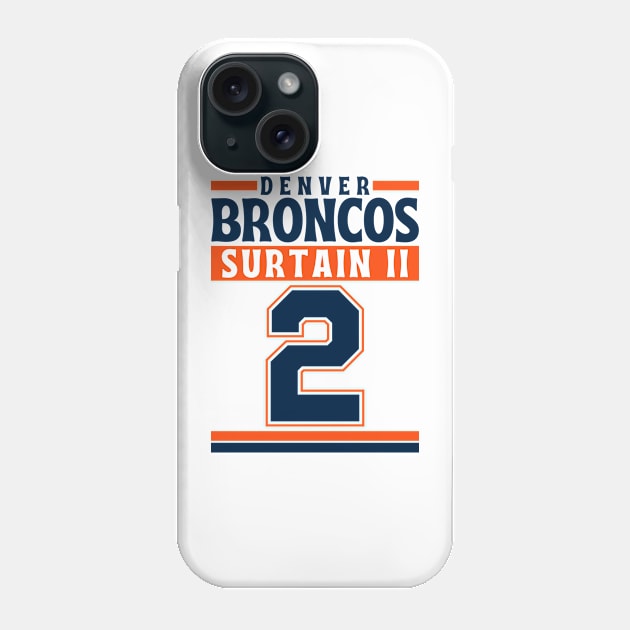 Denver Broncos Surtain II 2 Edition 3 Phone Case by Astronaut.co