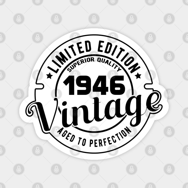 1946 VINTAGE - 75TH BIRTHDAY GIFT Magnet by KC Happy Shop
