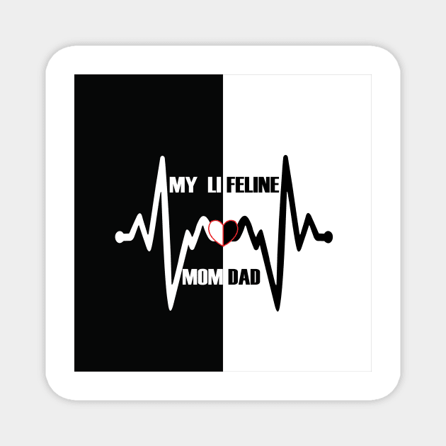 MY LIFELINE MOM & DAD Magnet by satyam012