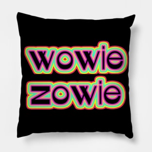 Wowie Zowie Pillow