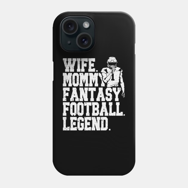 Fantasy Football Wife Mommy Legend Phone Case by Etopix