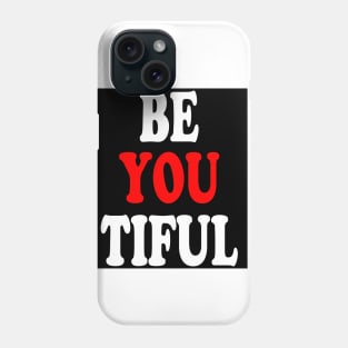 beyoutiful Phone Case