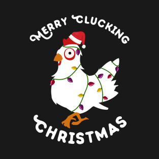 Merry Clucking Christmas Eve Pajama Funny Chicken Santa Pun T-Shirt