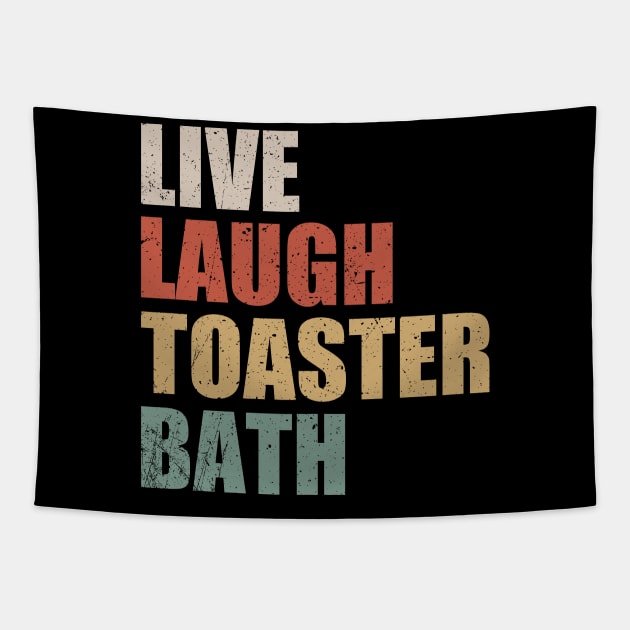 Live Laugh Toaster Bath Vintage Tapestry by Duhkan Painting