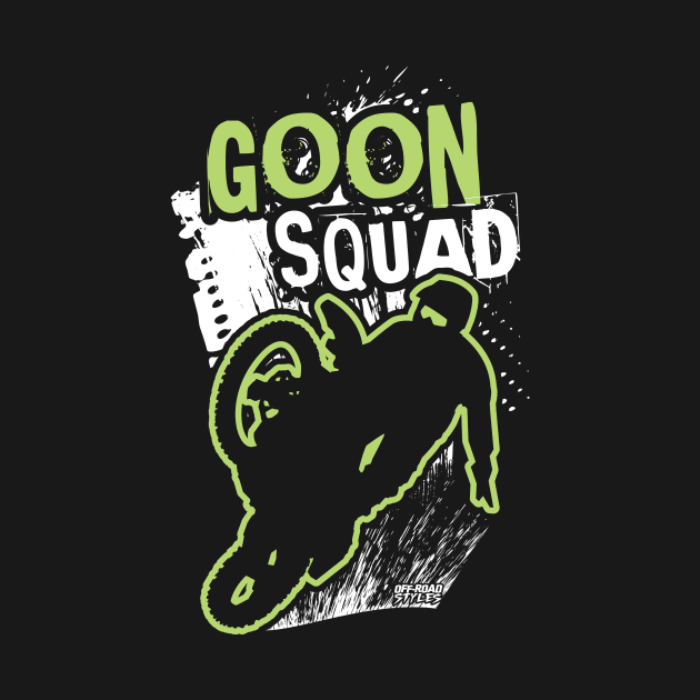 GOON SQUAD by OffRoadStyles