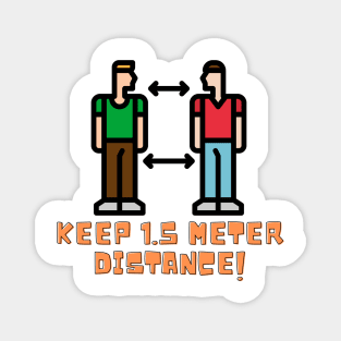 Keep 1.5 Meter Distance! Magnet